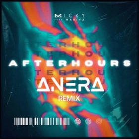 M1CKY FEAT. MARIYA - AFTERHOURS (ANERA REMIX)